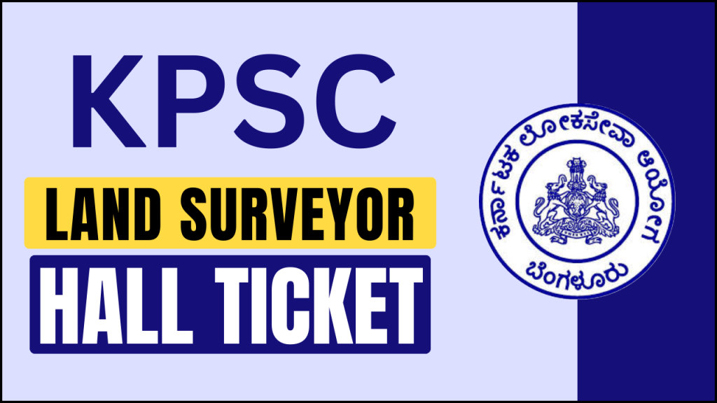 KPSC Land Surveyor Hall Ticket 2025