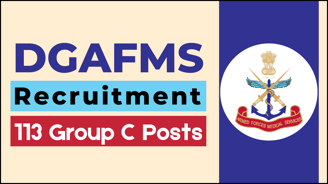 DGAFMS Recruitment 2025, Apply Online Process and Key Dates ...