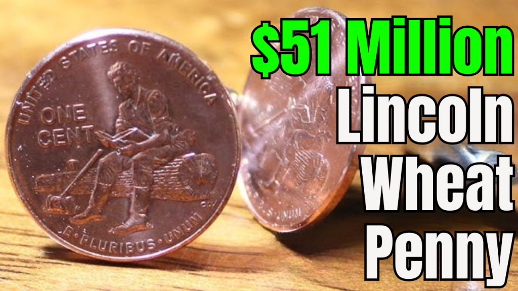 A $51 Million Lincoln Wheat Penny