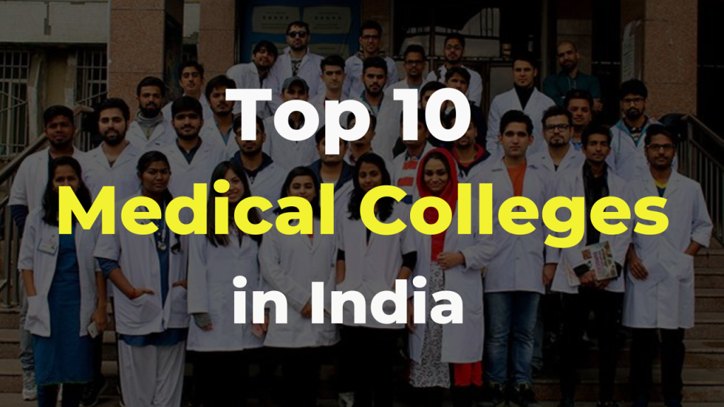 Top Medical Colleges in India, Ranking 2025, Admissions, Fees, NEET Cutoff, Placements