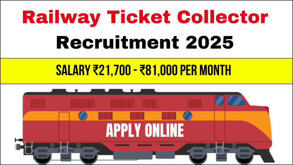 Railway Ticket Collector Recruitment 2025